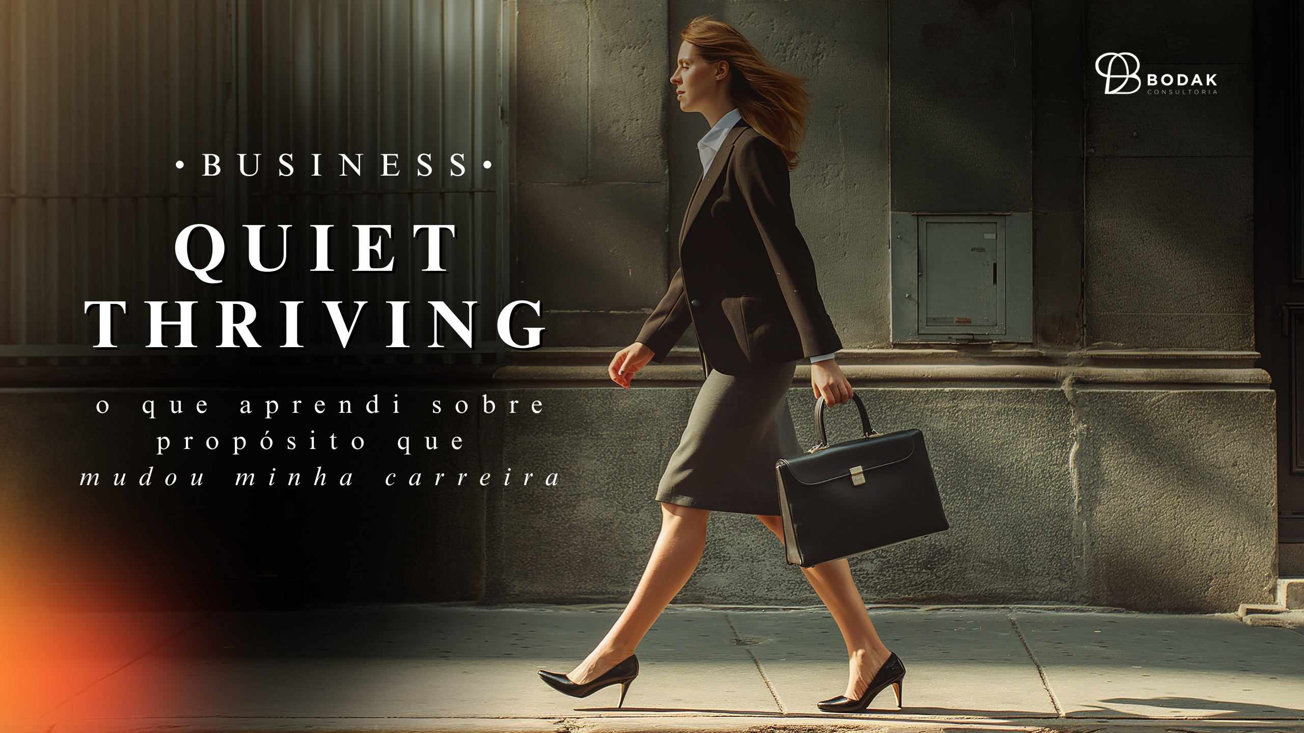 Quiet thriving: o que aprendi sobre propósito em uma reunião que mudou minha carreira