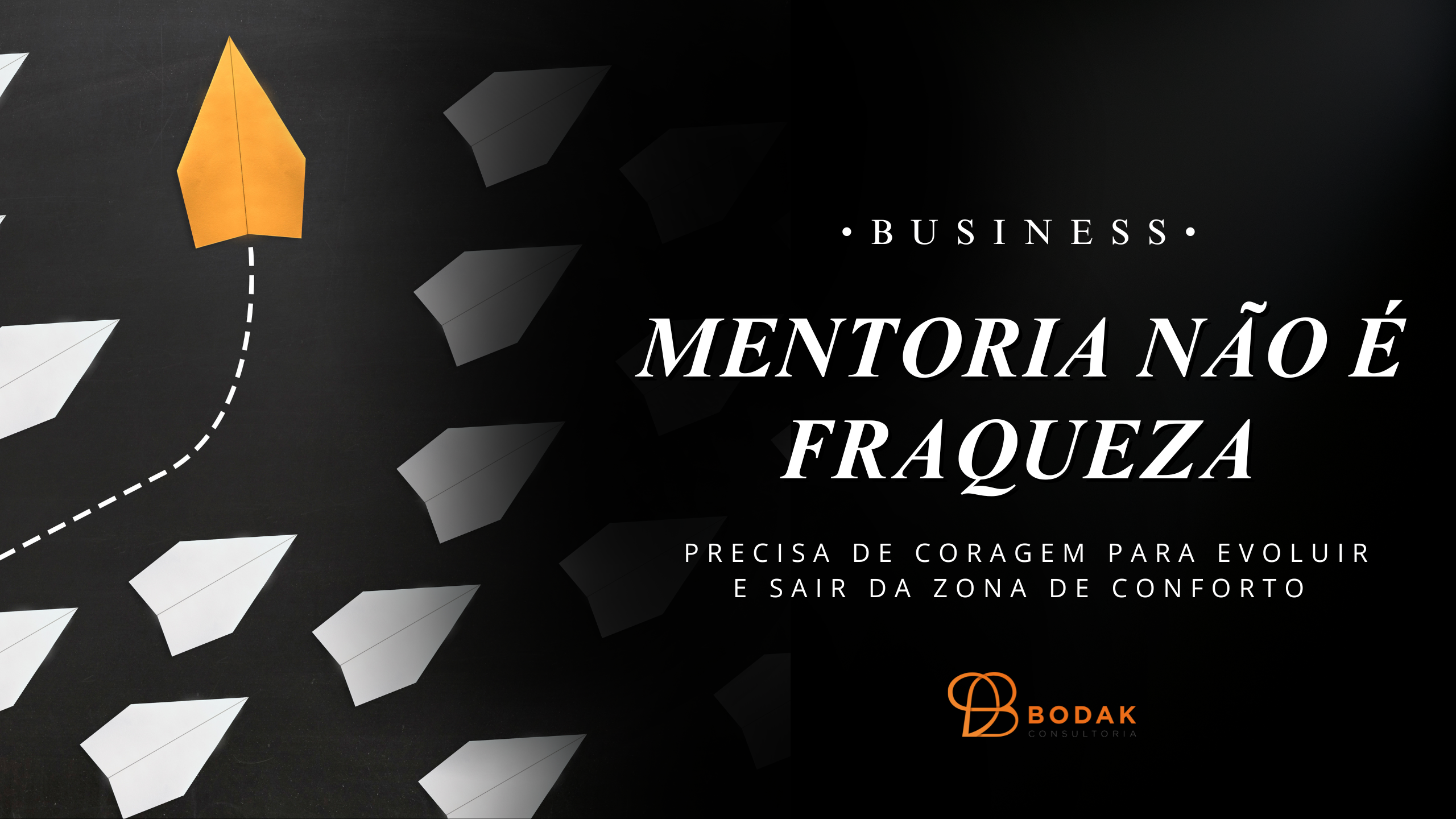 Mentoria não é fraqueza, é coragem de quem se recusa a parar de evoluir