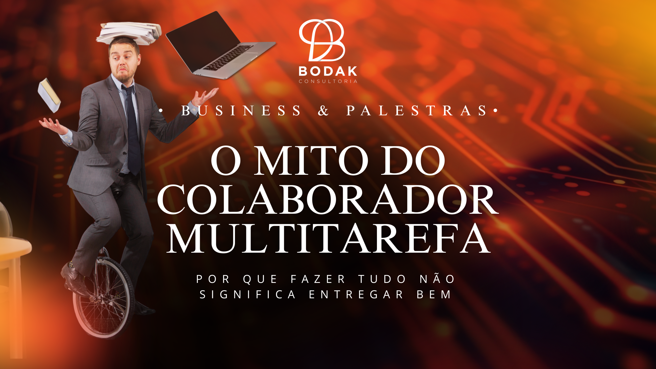 O mito do colaborador multitarefa: por que fazer tudo não significa entregar bem